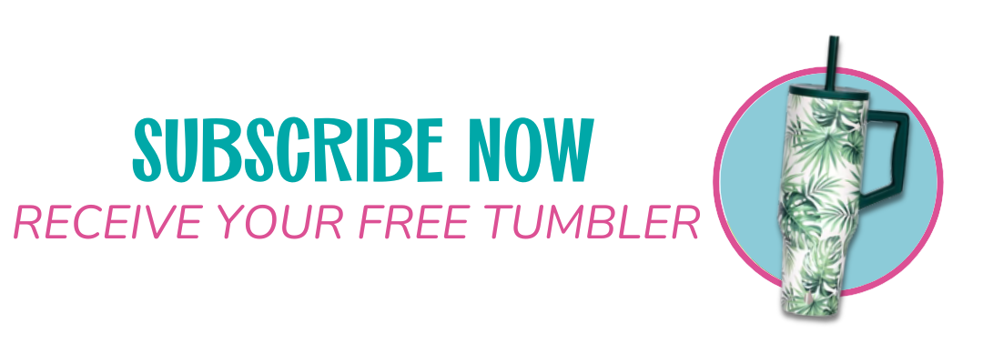 subscribe and receive your free gift - monstera tumbler